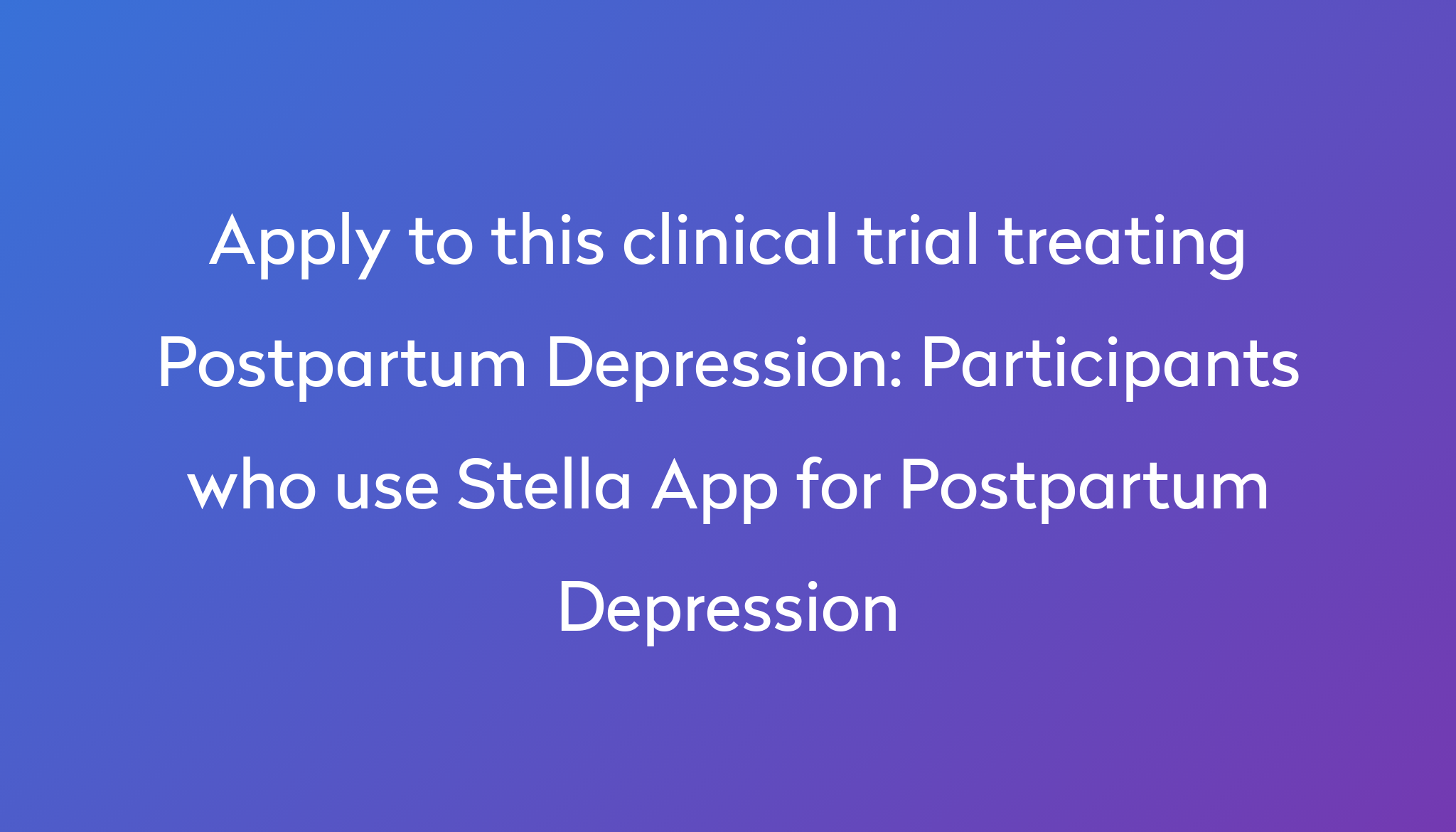 participants-who-use-stella-app-for-postpartum-depression-clinical